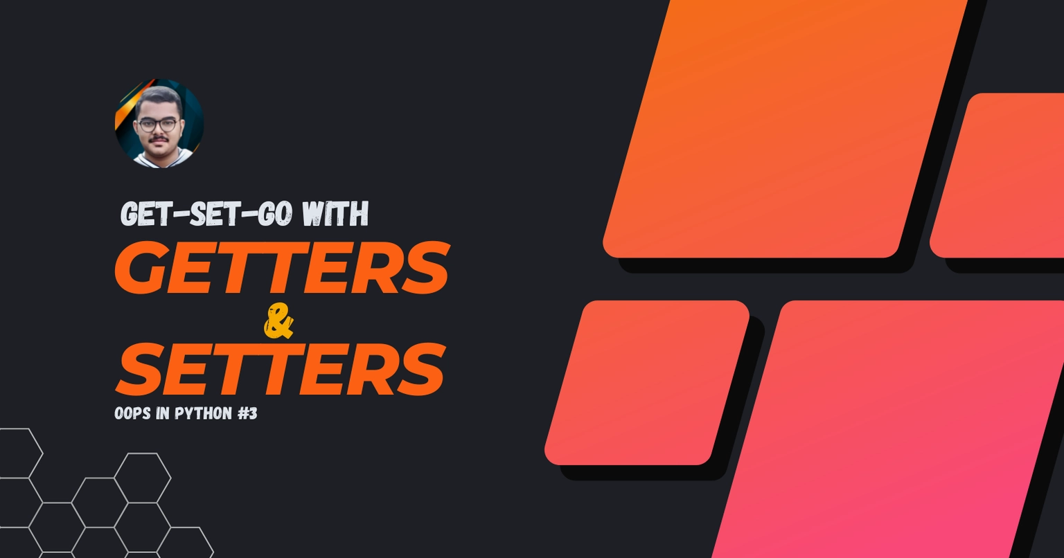 Getters and Setters in Python Explained